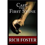 Cast the First Stone