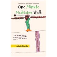 One Minute Meditative Walk