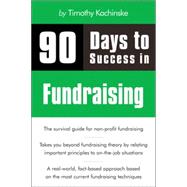 90 Days To Success In Fundraising