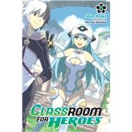 Classroom for Heroes, Vol. 5 book cover, ISBN 9781975378769