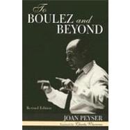 To Boulez and Beyond