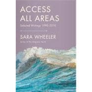 Access All Areas Selected Writings 1990-2011
