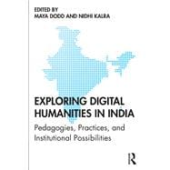 Exploring Digital Humanities in India,9781000078770