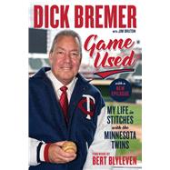 Dick Bremer: Game Used My Life in Stitches With the Minnesota Twins