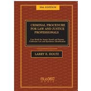 Criminal Procedure for Law and Justice Professionals