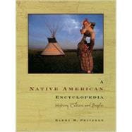 A Native American Encyclopedia History, Culture, and Peoples