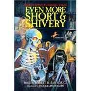 Even More Short & Shivery Thirty Spine-Tingling Tales
