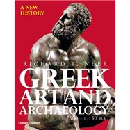 Greek Art and Archaeology: A New History, c. 2500-c. 150 BCE