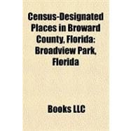 Census-Designated Places in Broward County, Florid : Broadview Park, Florida