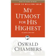 My Utmost for His Highest Classic Language Paperback (A Daily Devotional with 366 Bible-Based Readings)