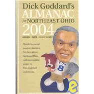 Dick Goddard's Almanac For 2004 : Weather Stats, Fun Facts, and Entertaining Essays of Local Interest