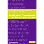 Knowledge, Normativity and Power in Academia