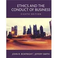 Ethics and the Conduct of Business, 8th edition - Pearson+ Subscription