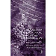 Productivity Growth and Economic Performance Essays on Verdoorn's Law
