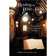 Reading the Bible in Faith : Theological Voices from the Pastorate
