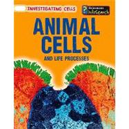 Animal Cells and Life Processes