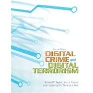 Digital Crime, Digital Terrorism