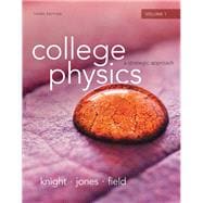 College Physics A Strategic Approach Volume 1 (Chs.1-16)