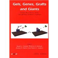 Gels, Genes, Grafts and Giants