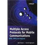 Multiple Access Protocols for Mobile Communications GPRS, UMTS and Beyond