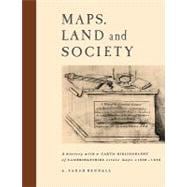 Maps, Land and Society: A history, with a carto-bibliography, of Cambridgeshire Estate Maps,  c.  1600â€“1836