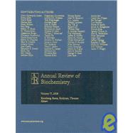 Annual Review of Biochemistry 2008