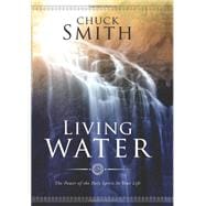 Living Water : The Power of the Holy Spirit in Your Life