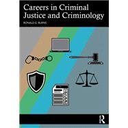 Careers in Criminal Justice and Criminology