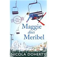 Maggie Does Meribel (Girls On Tour BOOK 3)