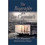 The Biography of a Sea Captain's Life: Written by Himself