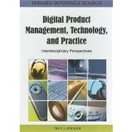 Digital Product Management, Technology and Practice