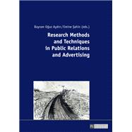 Research Methods and Techniques in Public Relations and Advertising