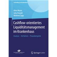 Cashflow-orientiertes Liquidit  tsmanagement Im Krankenhaus: Analyse - Verfahren - Praxisbeispiele