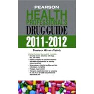 Pearson Health Professional's Drug Guide 2011-2012