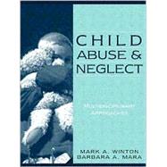 Child Abuse and Neglect Multidisciplinary Approaches