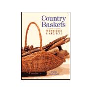 Country Baskets Techniques & Projects