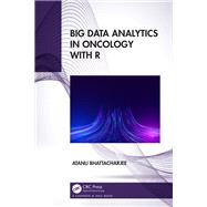 Big Data Analytics in Oncology with R