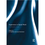 Supervision in Social Work: Contemporary Issues