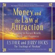 Money, and the Law of Attraction 8-CD set Learning to Attraction Wealth, Health, and Happiness