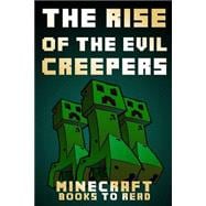 The Rise of the Evil Creepers