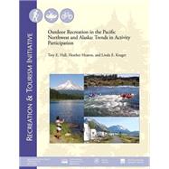 Outdoor Recreation in the Pacific Northwest and Alaska