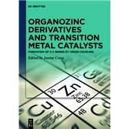 Organozinc Derivatives and Transition Metal Catalysts