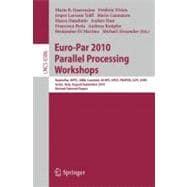 Euro-Par 2010, Parallel Processing Workshops : HeteroPAR, HPCC, HiBB, CoreGrid, UCHPC, HPCF, PROPER, CCPI, VHPC, Iscia, Italy, August 31 - September 3, 2010, Revised Selected Papers