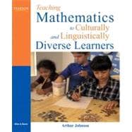 Teaching Mathematics to Culturally and Linguistically Diverse Learners