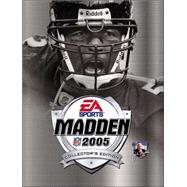 Madden NFL 2005 Collector's Edition : Prima Official Game Guide