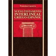 Nuevo Testamento Interlineal Griego : Interlinear Greek-Spanish N. T.