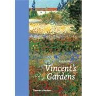 Vincent's Gardens Paintings and Drawings by van Gogh