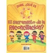 El Sacremento de la Reconciliacion?