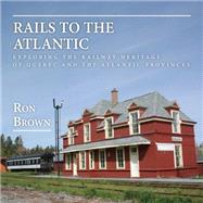 Rails to the Atlantic