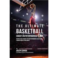 The Ultimate Basketball Coach's Nutrition Manual to Rmr